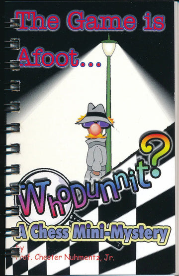 Prof. Chester Nuhmentz, Jr. Chess Training Material