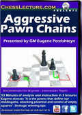 E-DVD Aggressive Pawn Chains - Chess Lecture - Volume 87
