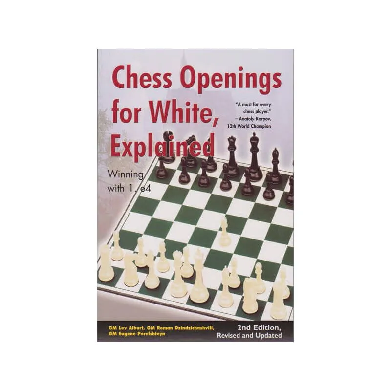 Chess Openings for White, Explained: Winning with 1.e4, Second Revised and  Updated Edition: Alburt, Lev, Dzindzichashvili, Roman, Perelshteyn, Eugene:  9781889323206: : Books