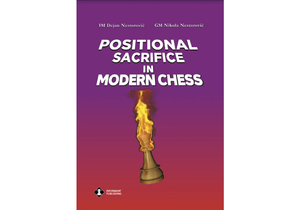 PREORDER Positional Sacrifice in Modern Chess