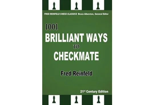 1001 Brilliant Ways to Checkmate
