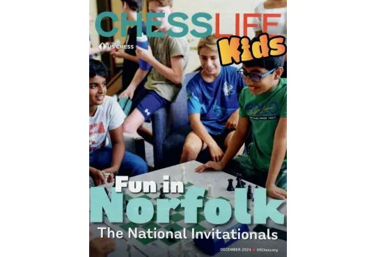 Chess Life for Kids Magazine - December 2024