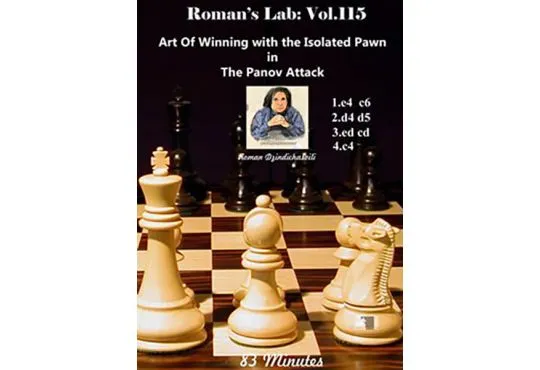 ROMAN'S LAB - VOLUME 115 - Art Of Winning with the Isolated Pawn in The Panov Attack
