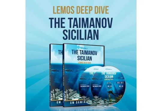CLEARANCE - Lemos Deep Dive - #3 - Taimanov Sicilian - GM Damian Lemos - Over 8 Hours of Content!
