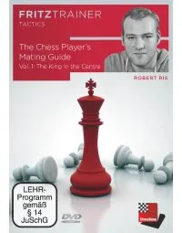 The Chess Player's Mating Guide -  The King in the Centre - IM Robert Ris - Volume 1