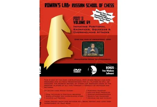 ROMAN'S LAB - VOLUME 64 - Russian School of Chess - PART 3