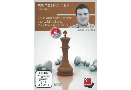 Solid and Safe Against the Wild Indians - Play the Fianchetto - Nicholas Pert