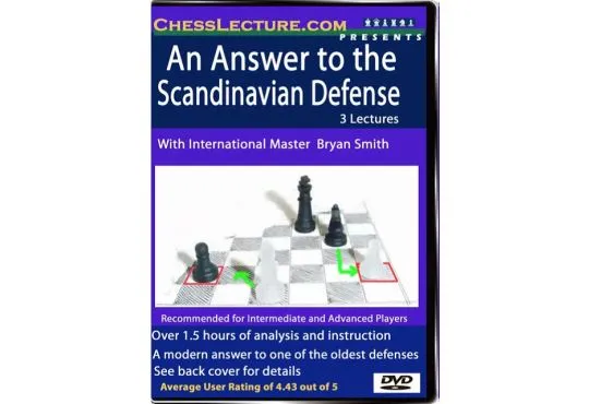 An Answer to the Scandinavian Defense - Chess Lecture - Volume 18