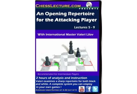 An Opening Repetoire for the Attacking Player lectures 5-9 front