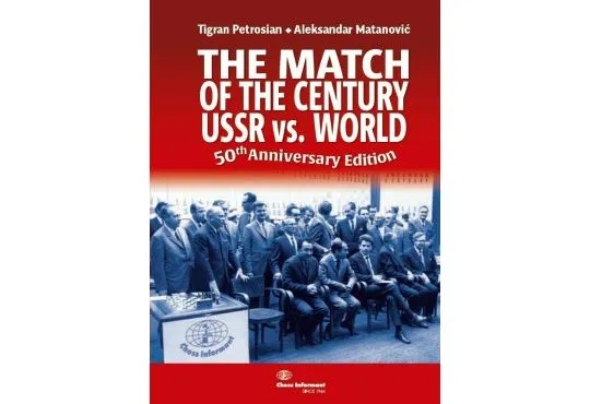 The Match of the Century - USSR vs  the World
