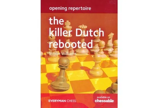 Opening Repertoire - The Killer Dutch Rebooted