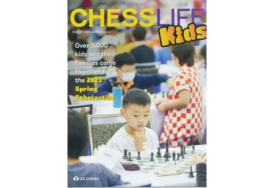 Chess Life for Kids Magazine - August 2023 Issue