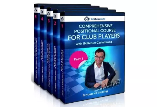 E-DVD Comprehensive Positional Course for Club Players with IM Renier Castellanos