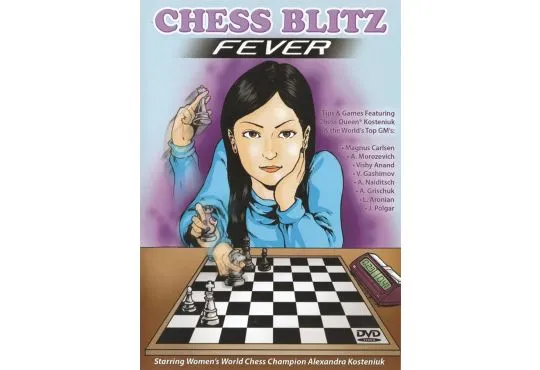 ALEXANDRA KOSTENIUK - Chess Blitz Fever
