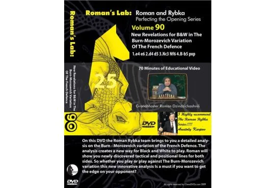E-DVD ROMAN'S LAB - VOLUME 90 - New Revelations for B&W in The Burn-Morozevich Variation Of The French Defence