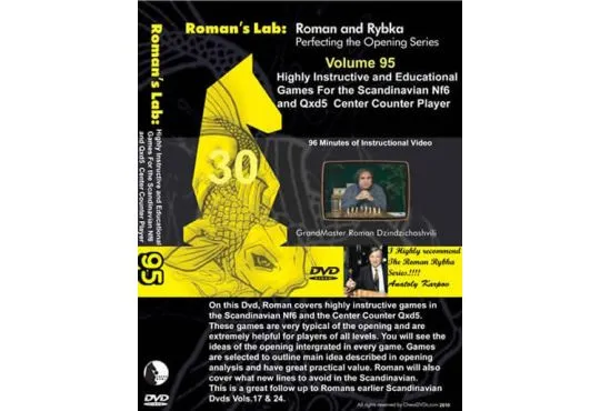 ROMAN'S LAB - VOLUME 95 - Highly Instructive & Educational Games for the Scandinavian Nf6 & Qxd5 Center Counter Player