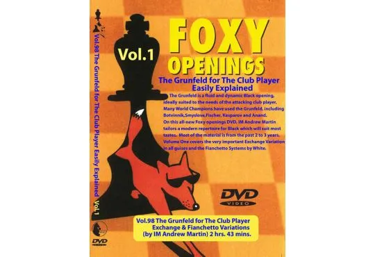 E-DVD FOXY OPENINGS - VOLUME 98 - The Grunfeld for the Club Player VOLUME 1