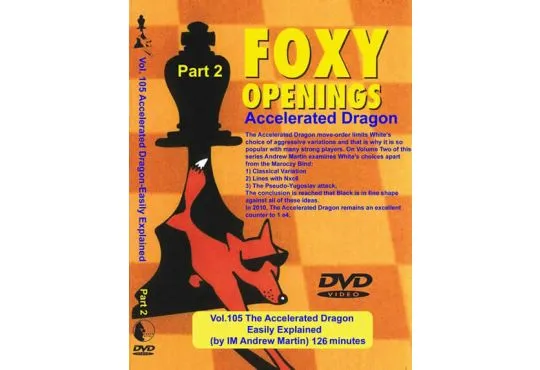 FOXY OPENINGS - VOLUME 105 - Accelerated Dragon Easily Explained