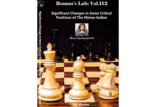 E-DVD ROMAN'S LAB - VOLUME 112 - Significant Changes is Some Critical Positions of the Nimzo-Indian