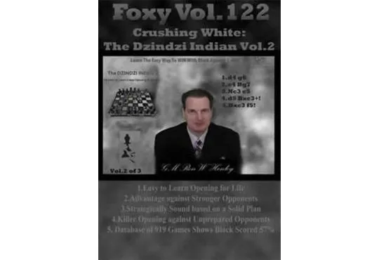 E-DVD Crushing White: The Dzindzi Indian Volume 2 - Foxy Chess Openings Volume 122