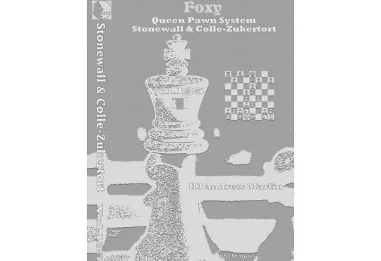 E-DVD FOXY OPENINGS - VOLUME 135 - Stonewall and Colle-Zukertort Systems