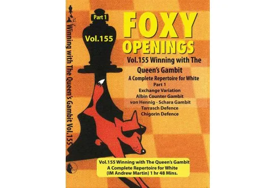 FOXY OPENINGS - VOLUME 155 - Winning with the Queen's Gambit - Disk 1