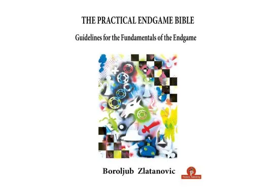 The Practical Endgame Bible 