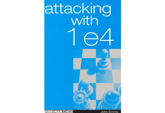 EBOOK - Attacking with 1. e4