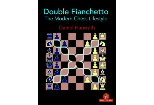 Double Fianchetto - The Modern Chess Lifestyle