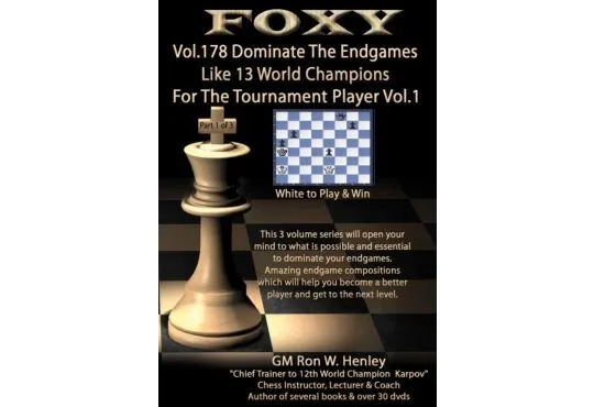 E-DVD FOXY OPENINGS - Volume 178 - Dominate the Endgames Like 13 World Champions for the Tournament Player - Vol. 1