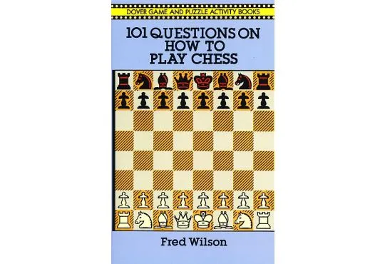 101 Questions On How To Play Chess