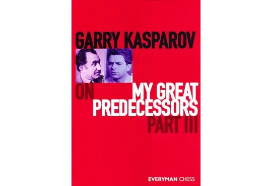 Garry Kasparov On My Great Predecessors - Part III