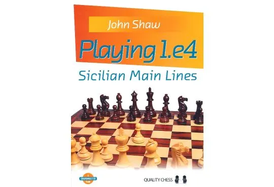 Playing 1.e4 - Sicilian Main Lines