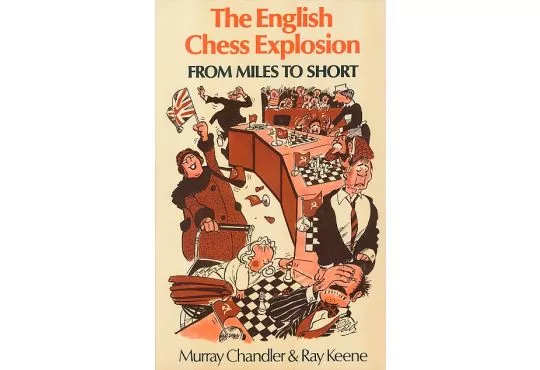 CLEARANCE - English Chess Explosion - From Miles to Short 