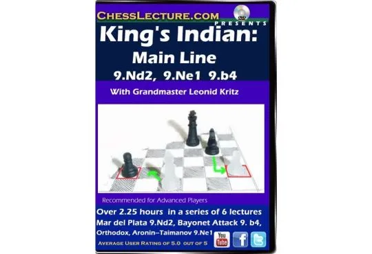  King's Indian Main Line 9.Nd2, 9.Ne1, 9.b4 - Chess Lecture - Volume 84