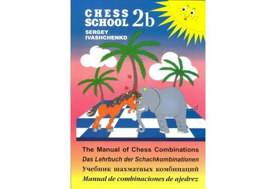 The Manual of Chess Combinations - Vol. 2b
