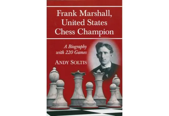 Frank Marshall - US Chess Champion
