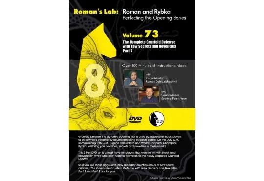 E-DVD ROMAN'S LAB - VOLUME 73 - The Complete Grunfeld Defense with New Secrets and Novelties - PART 2