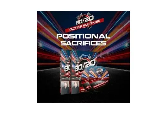 80/20 Tactics Multiplier - Positional Sacrifices - GM Bryan Smith - Volume 12