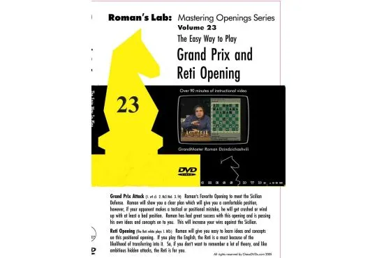 ROMAN'S LAB - VOLUME 23 - The Easy Way to Play the Grand Prix and Reti Openings