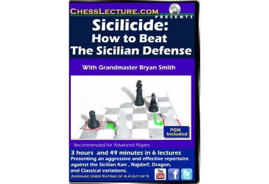Sicilicide - How to Beat the Sicilian Defense - Chess Lecture - Volume 157