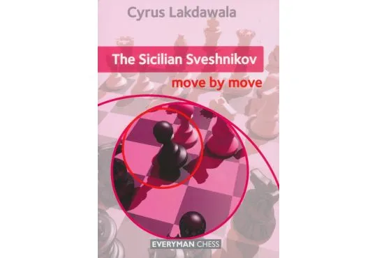 The Sicilian Sveshnikov - Move by Move