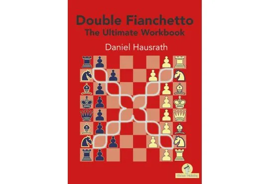 Double Fianchetto – The Ultimate Workbook