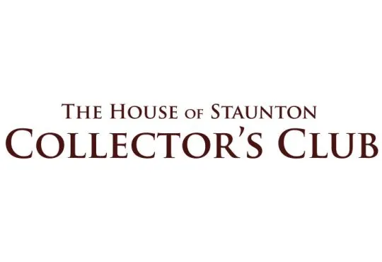 House of Staunton Collector's Club