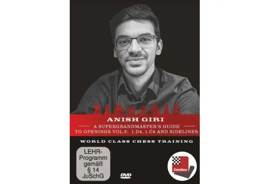 Anish Giri: A Super Grandmaster's Guide to Openings - Volume 2: 1.D4, 1.C4 and Sidelines