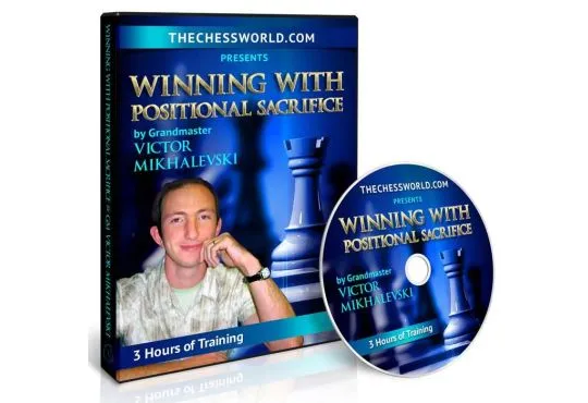 E-DVD Winning with Positional Sacrifice by GM Victor Mikhalevski