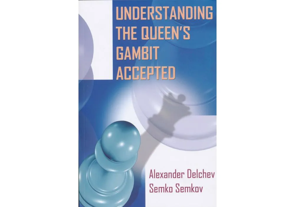  Understanding The Queens Gambit Accepted : Alexander