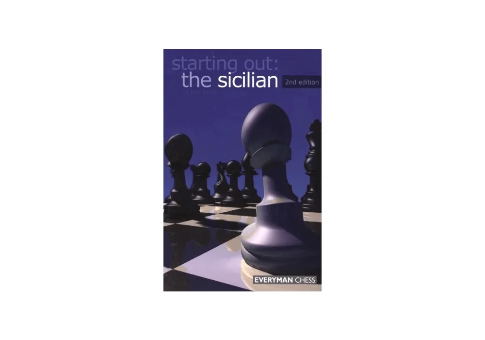 Starting Out: The Sicilian by Emms, John