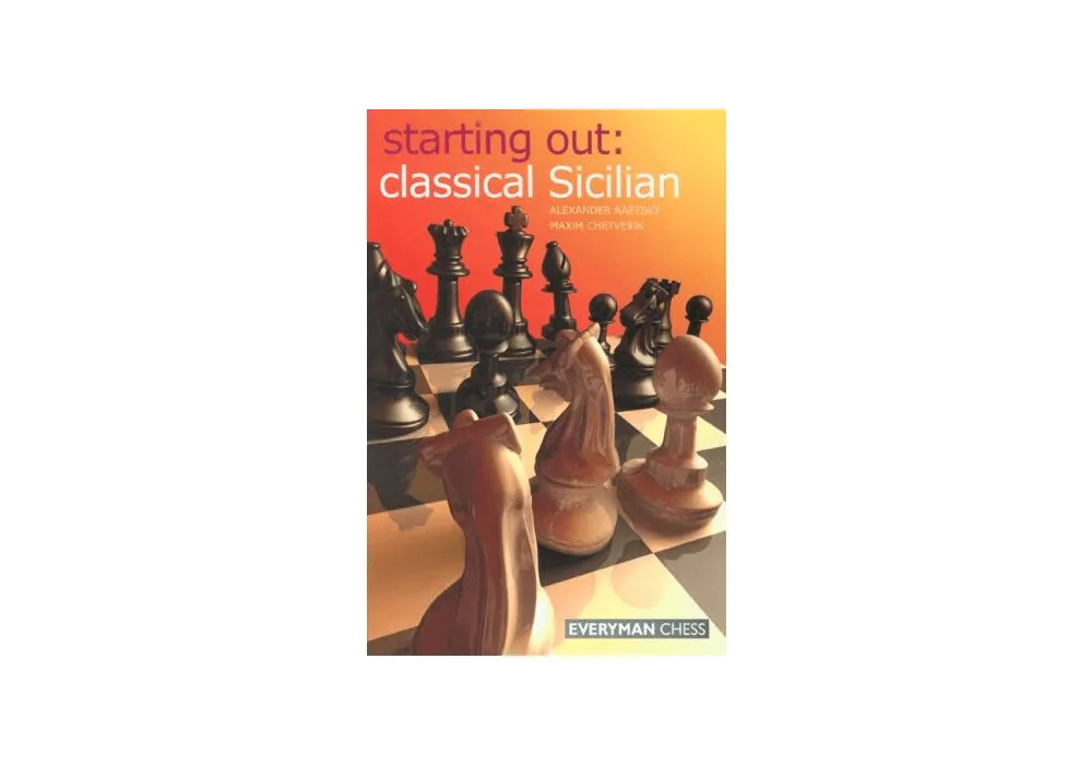 Starting Out: Classical Sicilian Defense - Chess Opening E-book