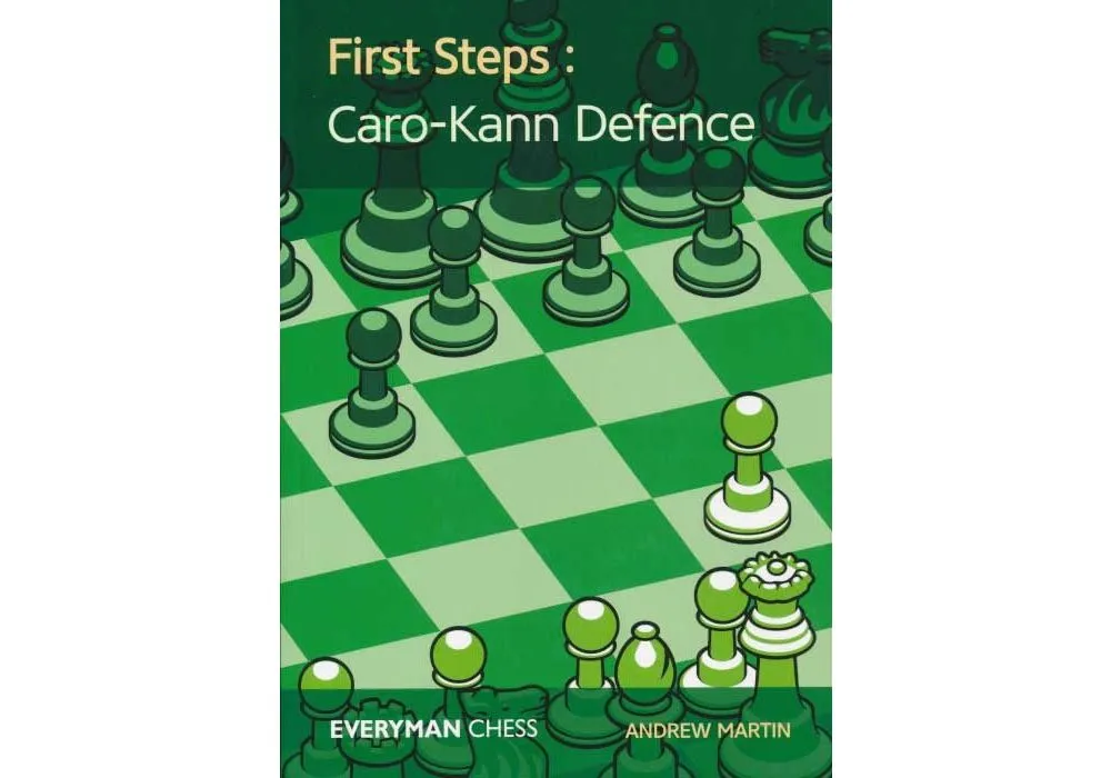 First Steps: Caro-Kann Defence